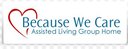 Because We Care Assisted Living Group Home