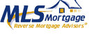 MLS Reverse Mortgage Advisors   